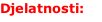 Djelatnosti: