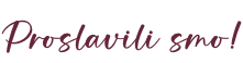 Proslavili smo!